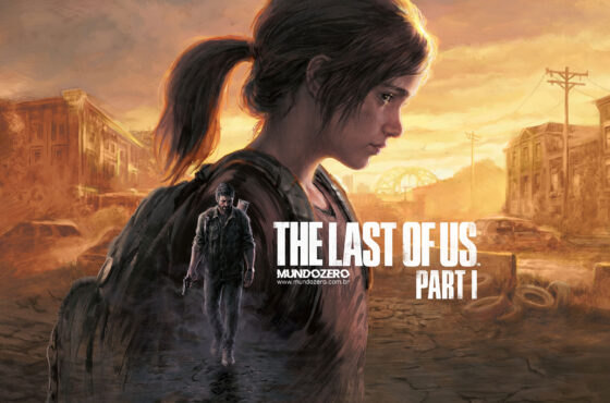 Naughty Dog apresenta as Melhorias de The Last of Us Part 1