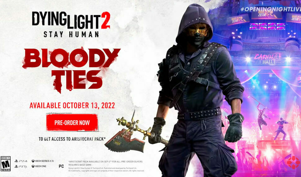 Dying Light 2 Stay Human: Bloody Ties