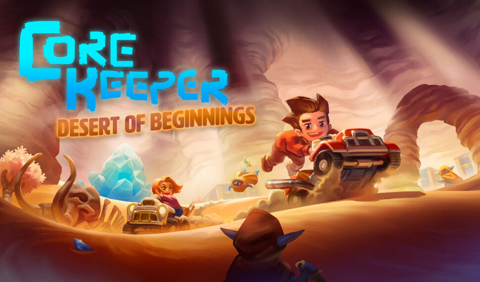Core Keeper - Desert of Beginnings