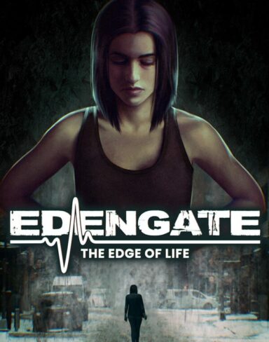EDENGATE: The Edge of Life