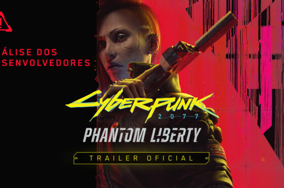 Cyberpunk 2077: Phantom Liberty – Análise dos Desenvolvedores