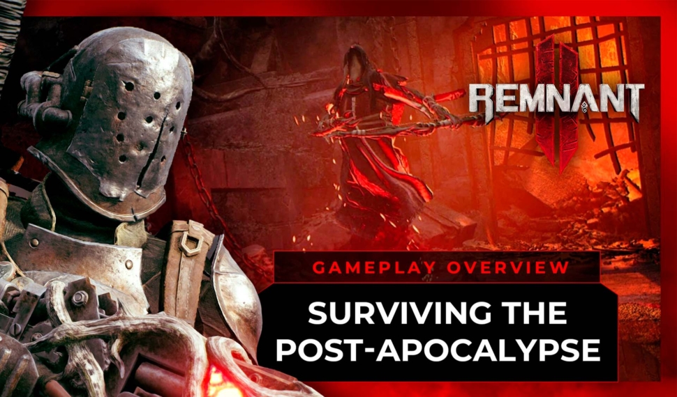 REMNANT 2 – Como Sobreviver em um Mundo Pós-Apocalíptico