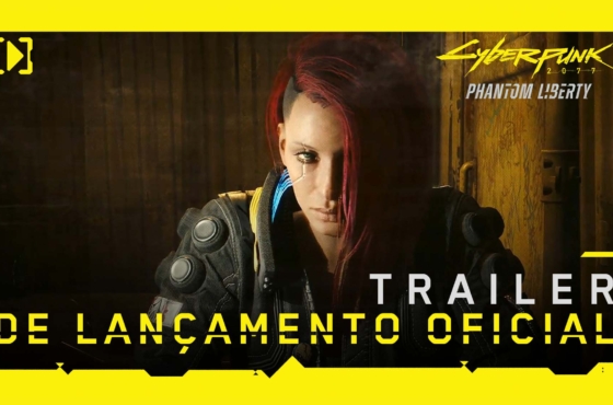 Cyberpunk 2077 apresenta Trailer de Lançamento de Phantom Liberty