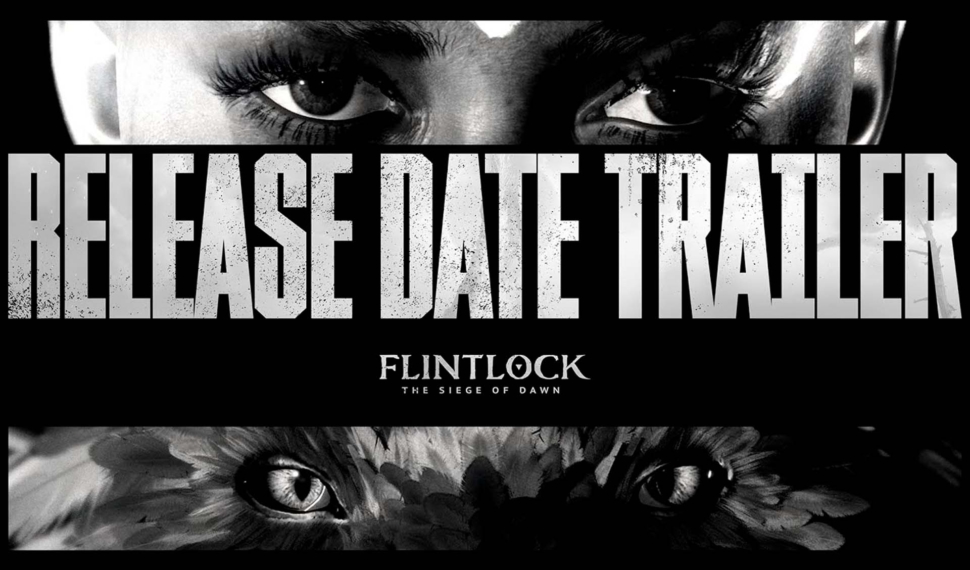 Flintlock: The Siege of Dawn ganha Data de Lançamento