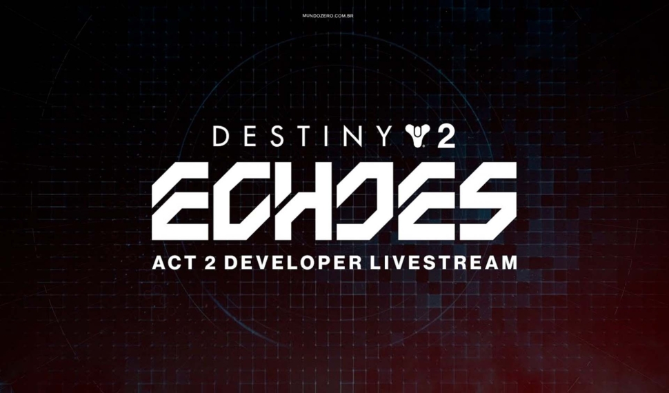 Destiny 2 revela mais detalhes de Ecos: Ato 2