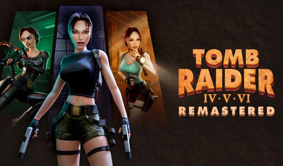 Tomb Raider IV-VI Remastered Revive a Era Clássica