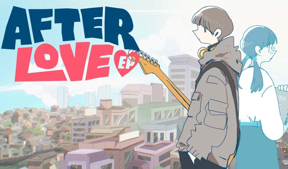 Afterlove EP – Compondo uma Canção de Amor e Superação