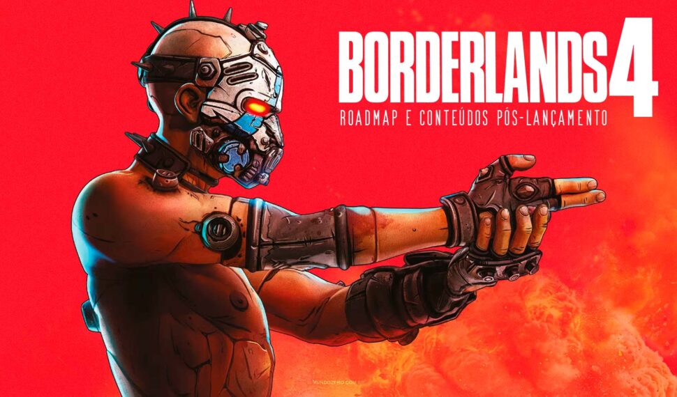 Borderlands 4 revela Planos e Conteúdos Pós-Lançamento