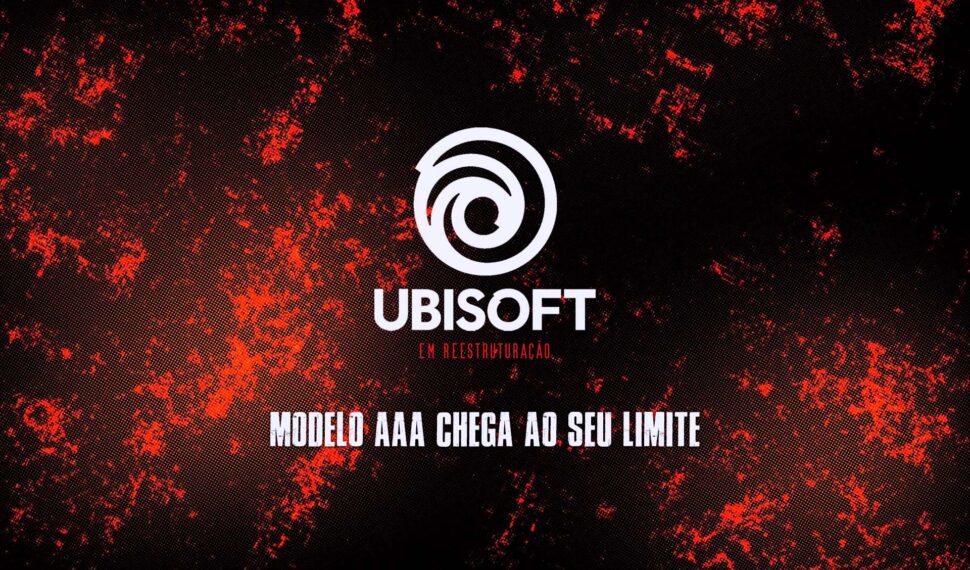 Reestruturação da Ubisoft expõe os Limites do AAA